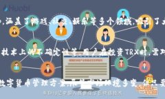 TRX币（波场币）是波场网络（TRON Network）上的原